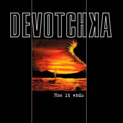 DeVotchKa : How It Ends